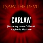 Carlaw - I Saw the Devil