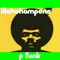 P Funk - Illah Champene lyrics