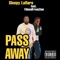 Pass Away (feat. FilmedFromZion) - Sleepy Laflare lyrics