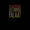 Lutakko palaa! (Live)