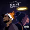Rollercoaster (feat. Yung Scoop Guala & Christian Taelor) - Single album lyrics, reviews, download