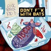 Don't Fuck with Bats... artwork