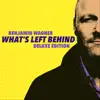 What's Left Behind (Deluxe Edition) album lyrics, reviews, download