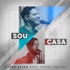 Sou Casa (Ao Vivo) [feat. André Aquino] - Single