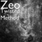 Twisted Method - ZEO lyrics