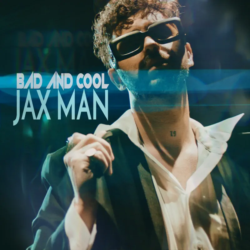 Jax Man - Bad & Cool - Single (2023) [iTunes Plus AAC M4A]-新房子