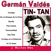 Germán Valdés "Tin Tan" - Contigo