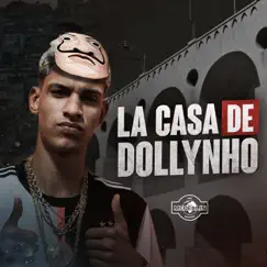 La Casa de Dollynho - EP by Dj Dollynho da Lapa album reviews, ratings, credits