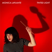 Monica LaPlante - Tinted Light