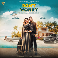 Karan Aujla - Don’t Worry (feat. Gurlej Akhtar) artwork