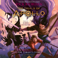 Rick Riordan - The Trials of Apollo, Book Four: The Tyrant's Tomb (Unabridged) artwork