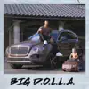 Big D.O.L.L.A. album lyrics, reviews, download