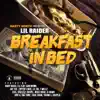 Breakfast In Bed (feat. Zipper Louie & Evil) song lyrics