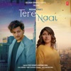 Ankit Tiwari & Tulsi Kumar - Tere Naal