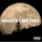 Nights Like This - PineCrest Gudda lyrics