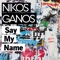 Say My Name - Nick'O lyrics