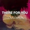 There For You - Doug Knox lyrics