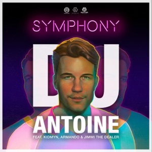Symphony (feat. Kidmyn, Armando & Jimmi the Dealer) [Remixes] - EP