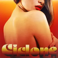 Ciclone (feat. Gipsy Kings, Nicolas Reyes & Tonino Baliardo) Song Lyrics
