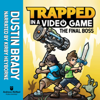 Dustin Brady & Kirby Heyborne - Trapped in a Video Game (Book 5) (Unabridged) artwork