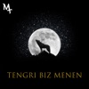 Tengri Biz Menen