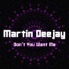 Don't You Want Me - Single