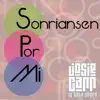 Sonriansen Por MI - Single album lyrics, reviews, download