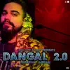 Dangal - Single album lyrics, reviews, download