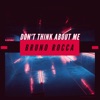 Don't think about me - Single