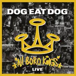 All Boro Kings - Live - Dog Eat Dog