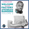 Lanre Davies Presents Welcome to the Factory Afrobeat Bangers, Vol. 2