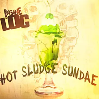 descargar álbum Insane LOC - Hot Sludge Sundae