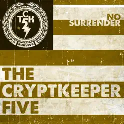 No Surrender - Single - The Cryptkeeper Five No Surrender - Single - The Cryptkeeper Five