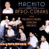 Guampampiro (feat. Graciela, Machito, Mario Bauza, Miguelito Valdés & Rene Hernandez) artwork