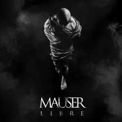 Libre - Single - Mauser Libre - Single - Mauser