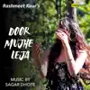 Door Mujhe Leja (feat. Rashmeet Kaur) - Single album lyrics, reviews, download