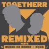 Togetherr (Remixed, Pt. 2) - Single