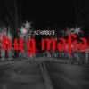 b.u.g. mafia - Schimbu' 3