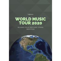 Lightrays - World Music Tour 2020 (Relaxing, Focus, Deep Sleep, Strong Meditation) artwork