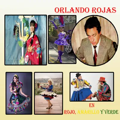 En Rojo, Amarillo y Verde - Orlando Rojas En Rojo, Amarillo y Verde - Orlando Rojas