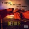 Detour (feat. Evg Rebel & St. Glory) - P-Cha$E lyrics