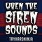 When the Siren Sounds artwork