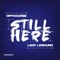 Still Here (feat. Lady Leshurr) - Single