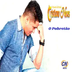 O Pobretão - Cristiano Neves
