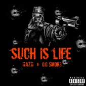 Such Is Life (feat. O.G Smok3) artwork