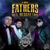 Los Fathers Del Reggaeton - Puesta Pal Perreo