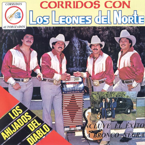 ‎Corridos Con: Los Ahijados Del Diablo by Los Leones del Norte on Apple  Music