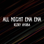 All Night Ena Ena artwork