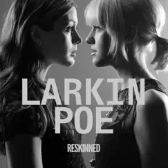 Reskinned by Larkin Poe album reviews, ratings, credits