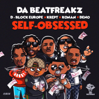 Da Beatfreakz - Self-Obsessed (feat. Krept & Konan, D-Block Europe & Deno) artwork